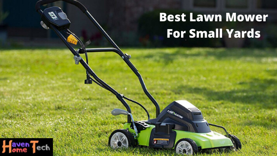 The Best Lawn Mower For Small Yard