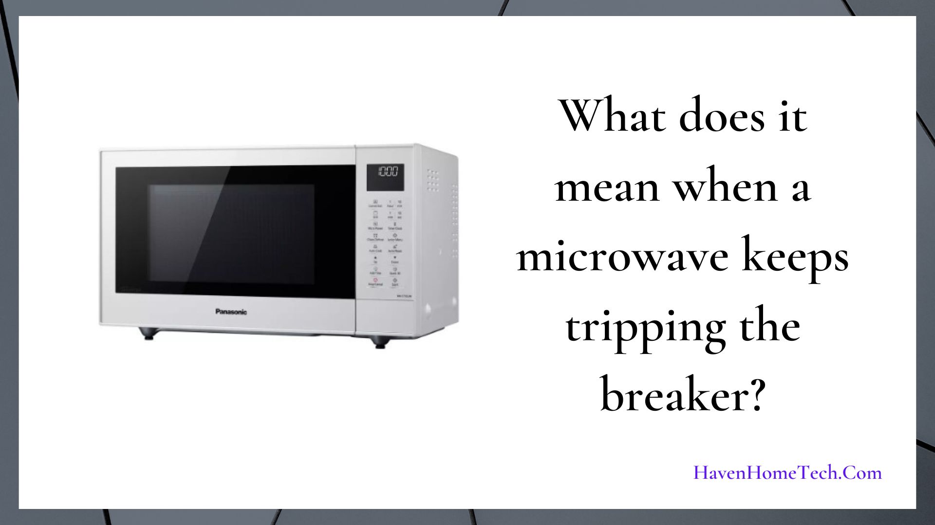 Microwave Keeps Tripping Breaker Haven Home Tech